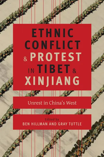 Cover of Ethnic Conflict and Protest in Tibet and Xinjiang