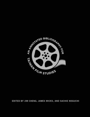 Cover of An Annotated Bibliography for Taiwan Film Studies