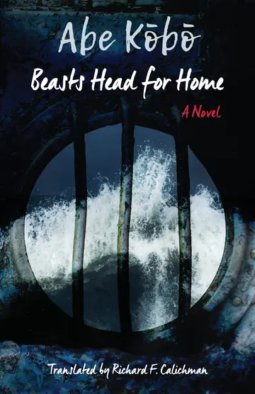 Cover of Beasts Head for Home – A Novel