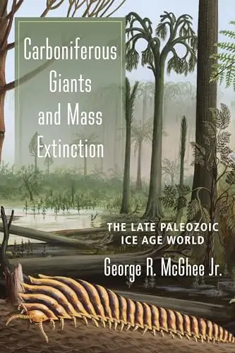 Cover of Carboniferous Giants and Mass Extinction