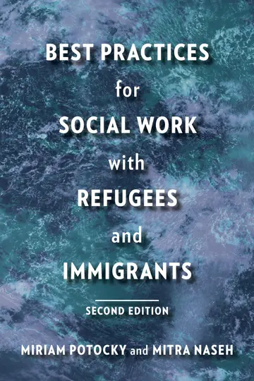 Cover of Best Practices for Social Work with Refugees and Immigrants
