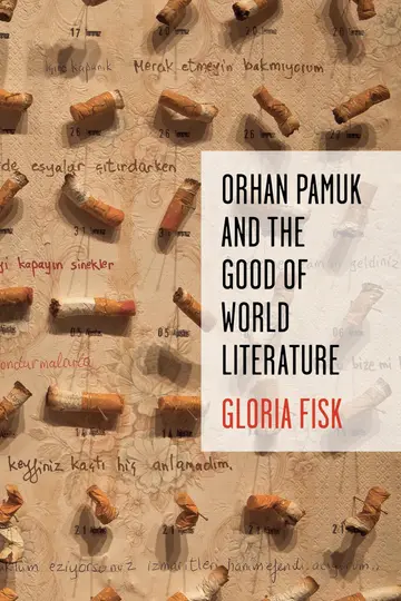Cover of Orhan Pamuk and the Good of World Literature