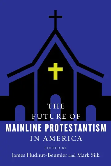 Cover of The Future of Mainline Protestantism in America