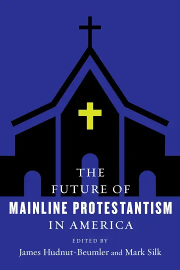Cover of The Future of Mainline Protestantism in America