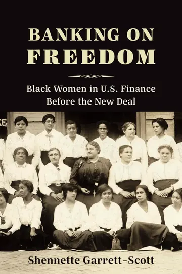 Cover of Banking on Freedom – Black Women in U.S. Finance Before the New Deal