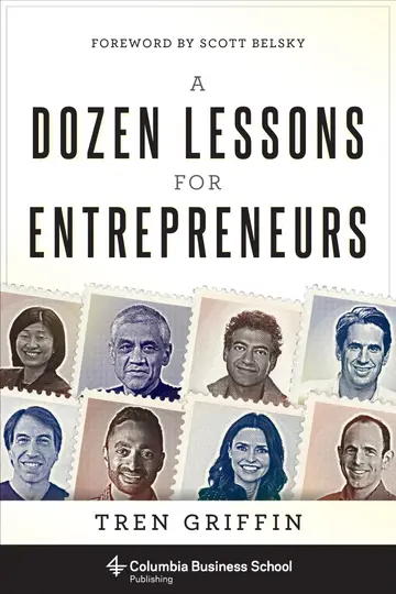 Cover of A Dozen Lessons for Entrepreneurs