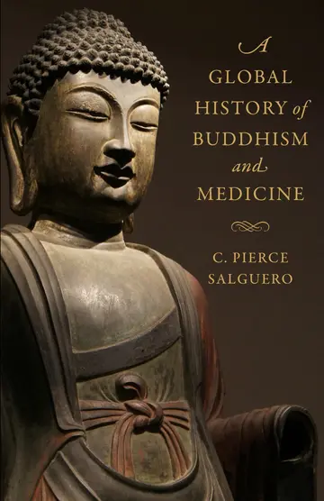 Cover of A Global History of Buddhism and Medicine