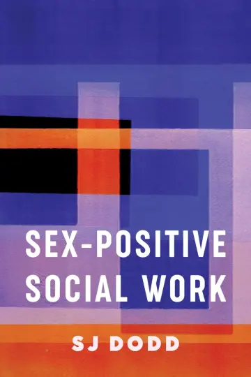 Cover of Sex-Positive Social Work