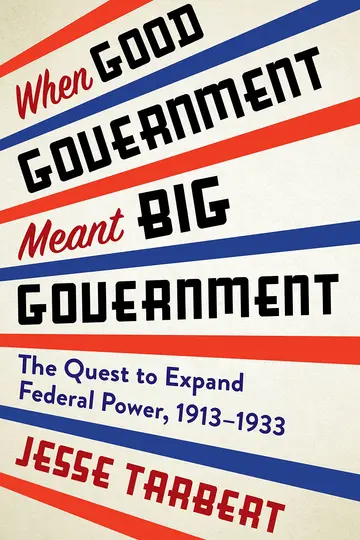 Cover of When Good Government Meant Big Government