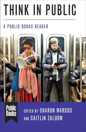 Cover of Think in Public – A Public Books Reader