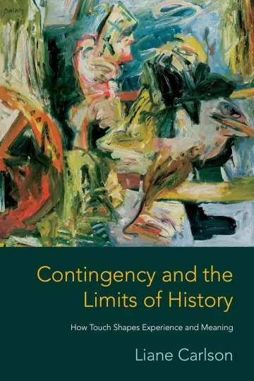 Cover of Contingency and the Limits of History