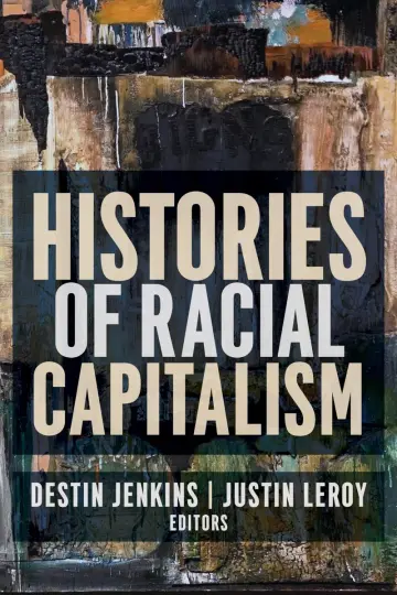 Cover of Histories of Racial Capitalism