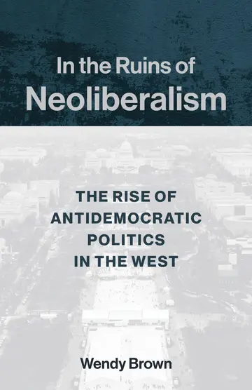 Cover of In the Ruins of Neoliberalism