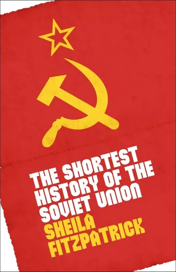 Cover of The Shortest History of the Soviet Union