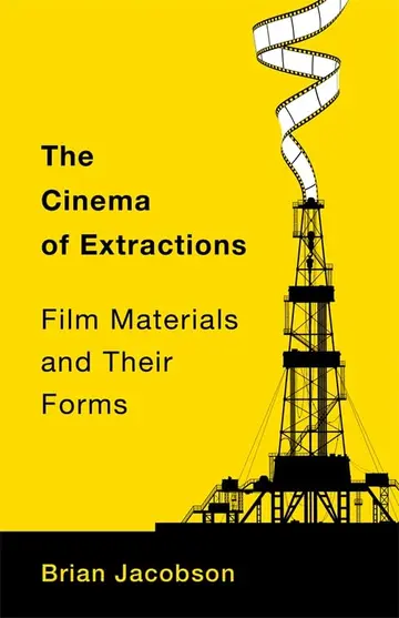 Cover of The Cinema of Extractions