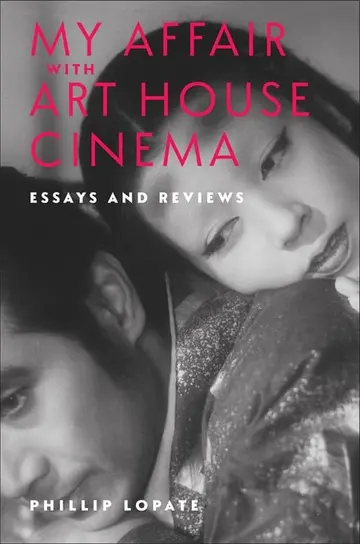 Cover of My Affair with Art House Cinema