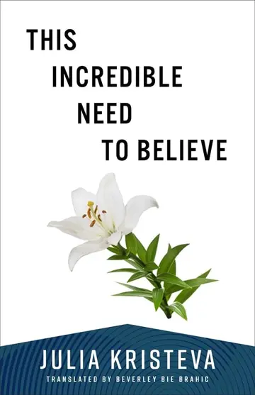 Cover of This Incredible Need to Believe