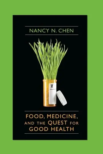 Cover of Food, Medicine, and the Quest for Good Health