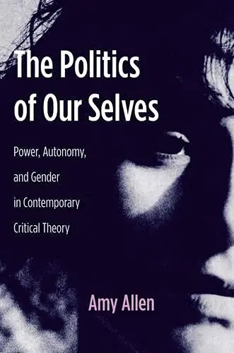 Cover of The Politics of Our Selves