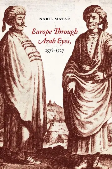 Cover of Europe Through Arab Eyes, 1578-1727