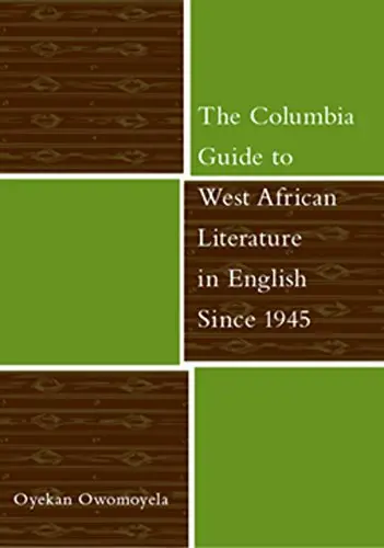 Cover of The Columbia Guide to West African Literature in English Since 1945