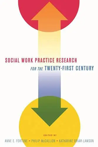 Cover of Social Work Practice Research for the Twenty-First Century