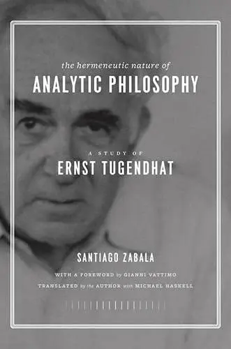 Cover of The Hermeneutic Nature of Analytic Philosophy