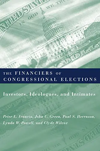Cover of Financiers of Congressional Elections