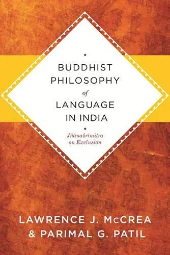 Cover of Buddhist Philosophy of Language in India