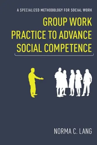 Cover of Group Work Practice to Advance Social Competence