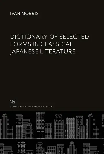 Cover of Dictionary of Selected Forms in Classical Japanese Literature