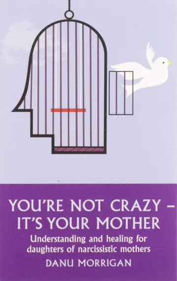 Cover of You're Not Crazy - It's Your Mother