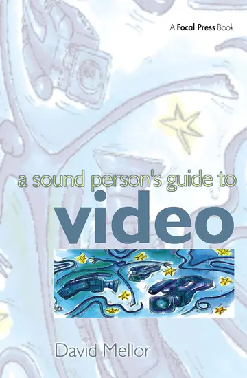 Cover of A Sound Person's Guide to Video