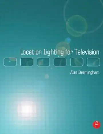 Cover of Location Lighting for Television