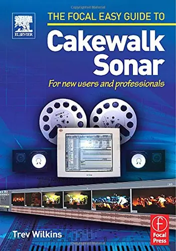 Cover of Focal Easy Guide to Cakewalk Sonar