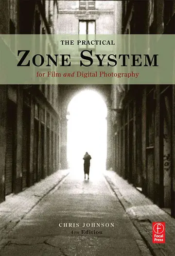 Cover of The Practical Zone System for Film and Digital Photography