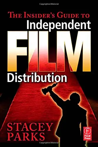 Cover of The Insider's Guide to Independent Film Distribution