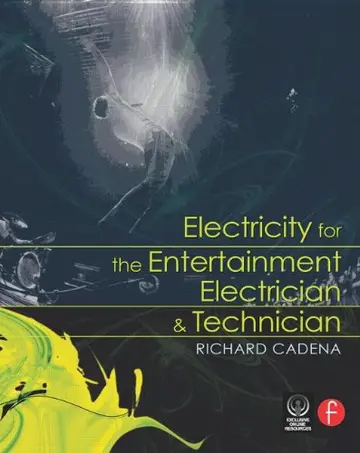Cover of Electricity for the Entertainment Electrician & Technician