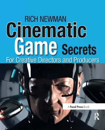 Cover of Cinematic Game Secrets for Creative Directors and Producers