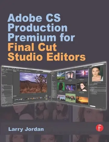 Cover of Adobe CS Production Premium for Final Cut Studio Editors