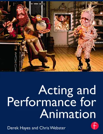Cover of Acting and Performance for Animation