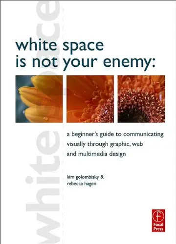 Cover of White Space Is Not Your Enemy