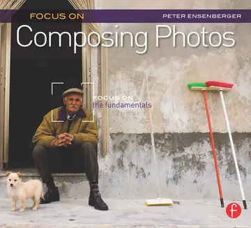 Cover of Focus on Composing Photos
