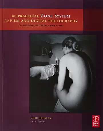 Cover of The Practical Zone System for Film and Digital Photography
