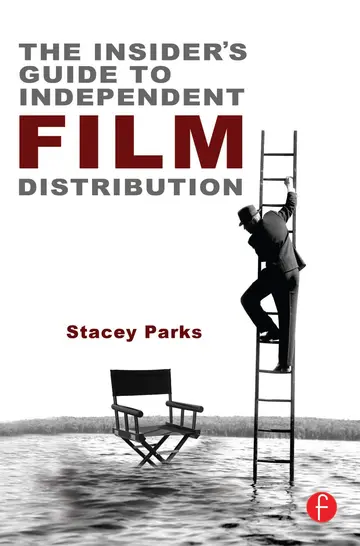 Cover of The Insider's Guide to Independent Film Distribution