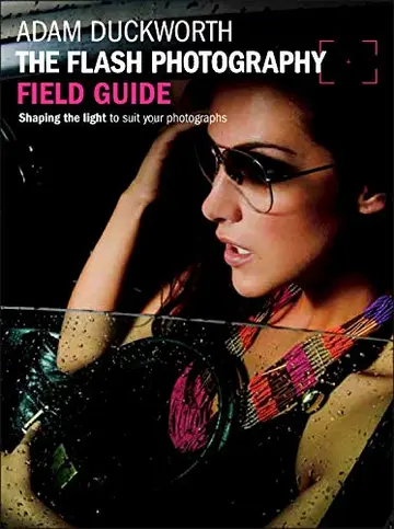 Cover of The Flash Photography Field Guide