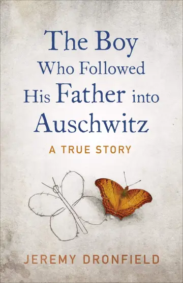Cover of The Boy Who Followed His Father into Auschwitz