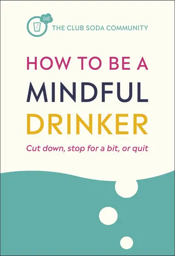 Cover of How to Be a Mindful Drinker