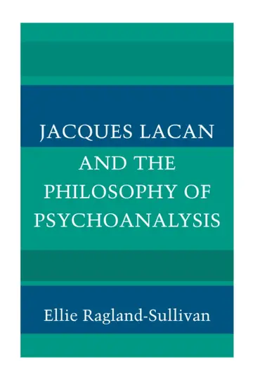 Cover of Jacques Lacan and the Philosophy of Psychoanalysis