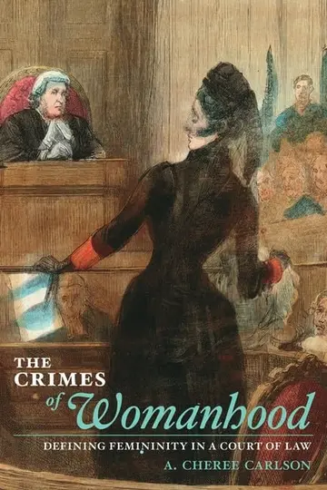 Cover of The Crimes of Womanhood